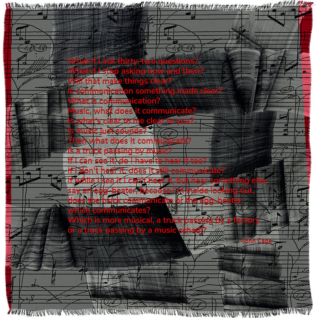 A black-and-gray abstract background with minimalist patterns and music notes, overlaid with red philosophical questions—a striking artistic tribute to John Cage. John Cage scarf by SUZI ROHER.