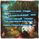 The "Time for the Future" tapestry by SUZI ROHER features a classical forest-edge scene with elegantly dressed figures, overlaid with blue Italian and English text like “never look back” and “il futuro è davanti a te.”.